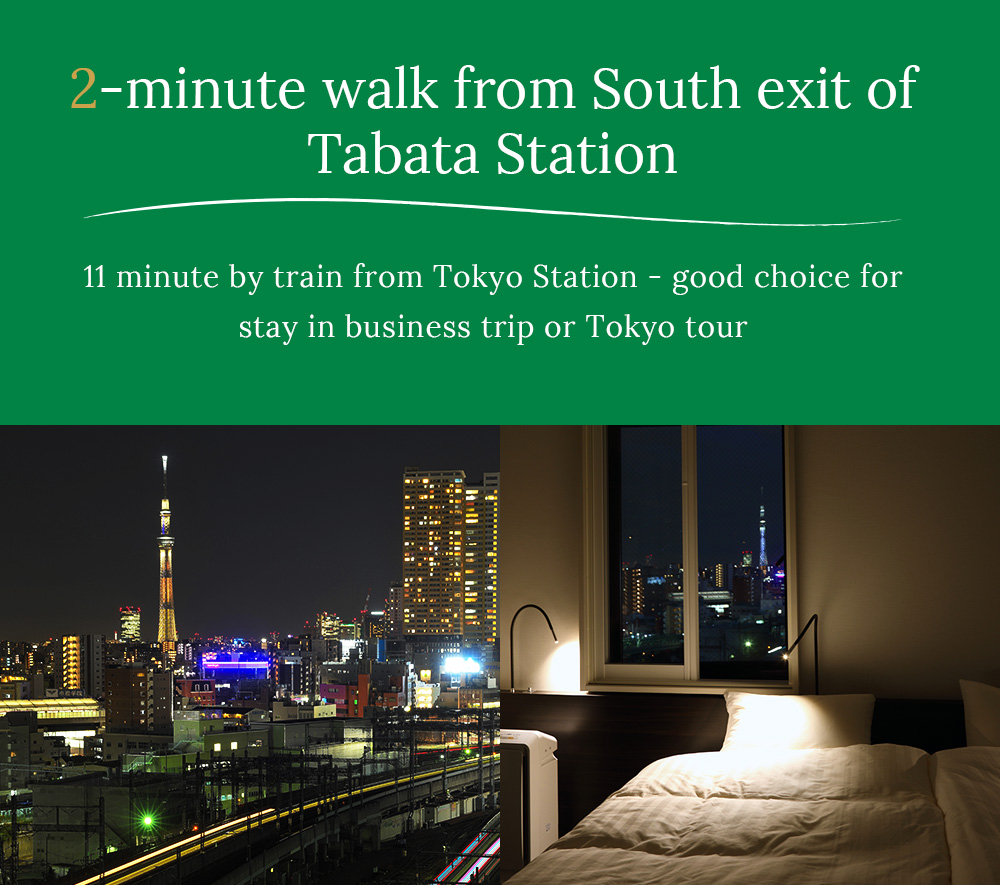 2-minute walk from South exit of Tabata Station